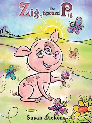 cover image of Zig, the Spotted Pig